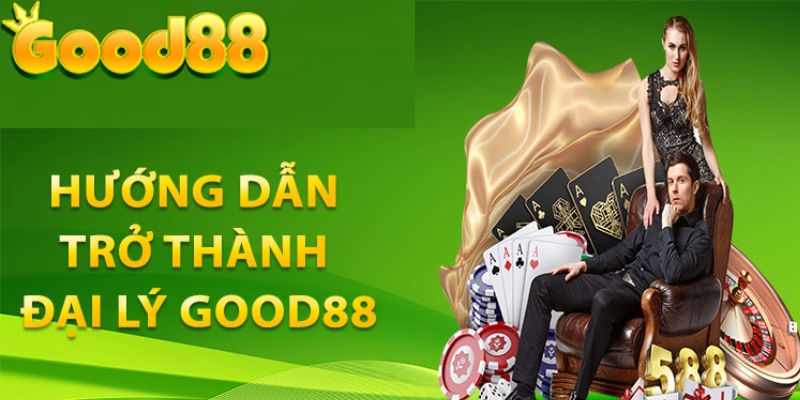 Hướng dẫn đăng ký đại lý Good88