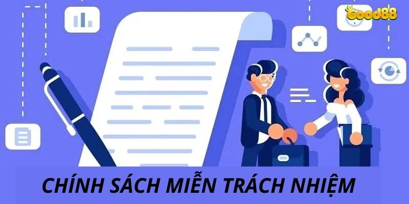 Chính sách miễn trách nhiệm tại hệ thống