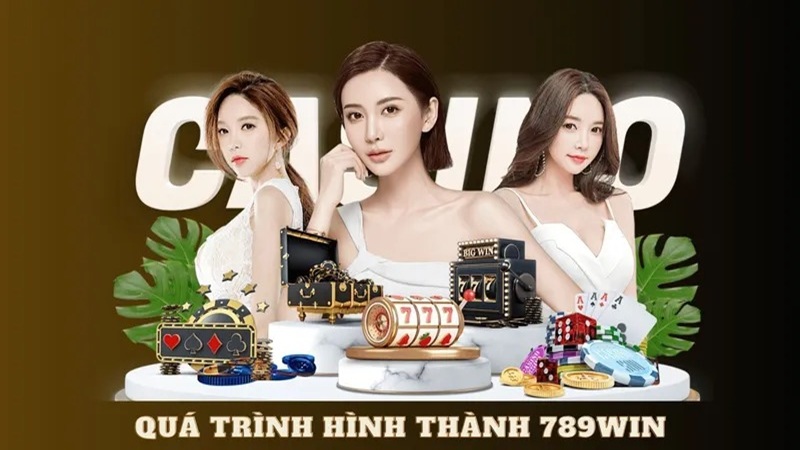 Nhà cái 789WIN - Lịch sử hình thành đầy biến động và thăng trầm.